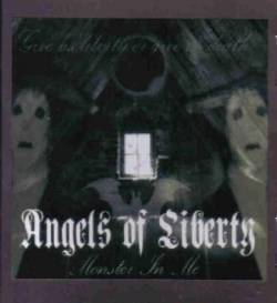 Angels Of Liberty : Monster in Me